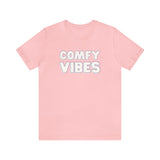 Comfy Vibes (Cotton Blend Tee)