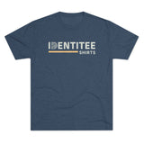 Identitee Brand (Tri-Blend Tee)