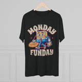 Monday Funday Tri-Blend Tee: Sarcasm Included