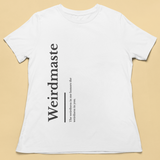 Weirdmaste (Cotton Blend Tee)